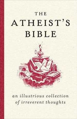 Buy The Atheist's Bible at Amazon