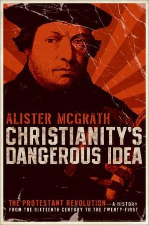 Christianity's Dangerous Idea