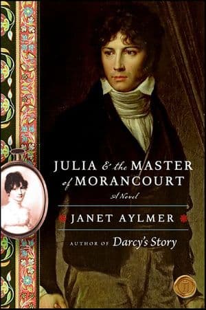 Julia & the Master of Morancourt