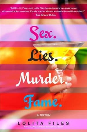 Sex. Lies. Murder. Fame.