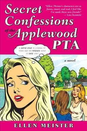 Secret Confessions of the Applewood PTA