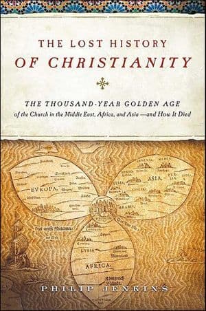 The Lost History of Christianity