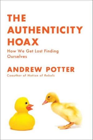 The Authenticity Hoax