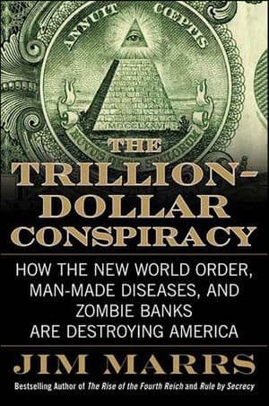 The Trillion-Dollar Conspiracy