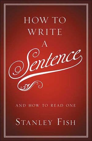 Buy How to Write a Sentence at Amazon