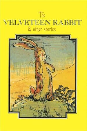 The Velveteen Rabbit & Other Stories