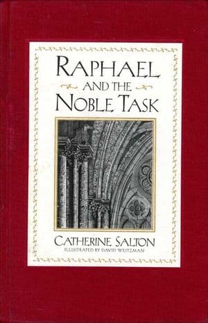 Raphael and the Noble Task