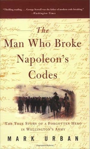 The Man Who Broke Napoleon's Codes