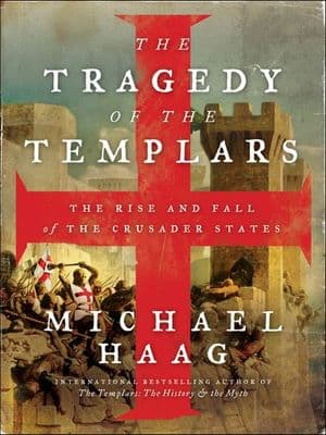 The Tragedy of the Templars