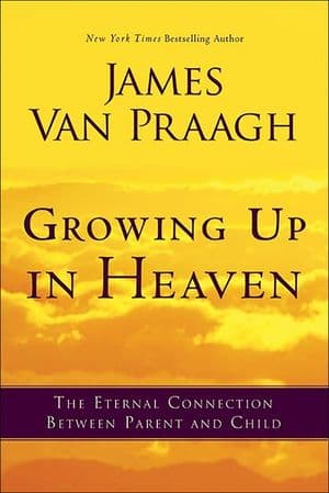 Growing Up in Heaven