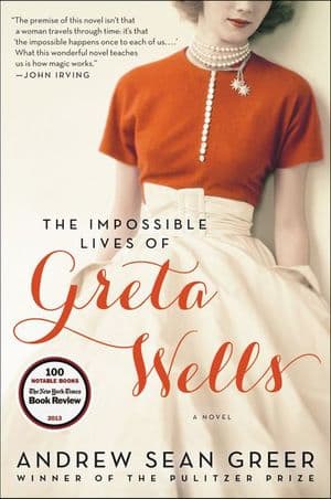 Buy The Impossible Lives of Greta Wells at Amazon