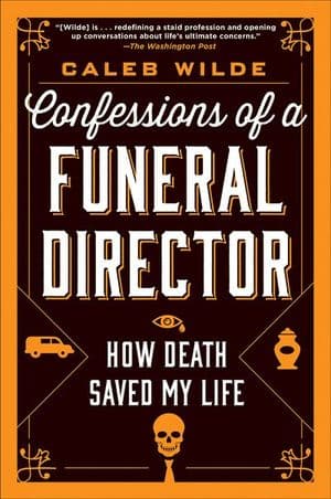 Confessions of a Funeral Director