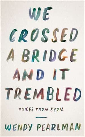 Buy We Crossed a Bridge and It Trembled at Amazon