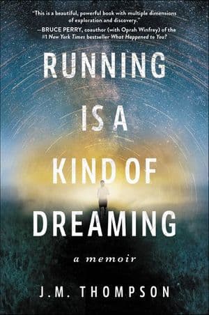 Running Is a Kind of Dreaming