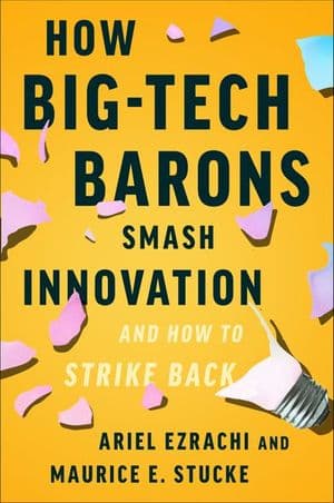 Buy How Big-Tech Barons Smash Innovation—and How to Strike Back at Amazon