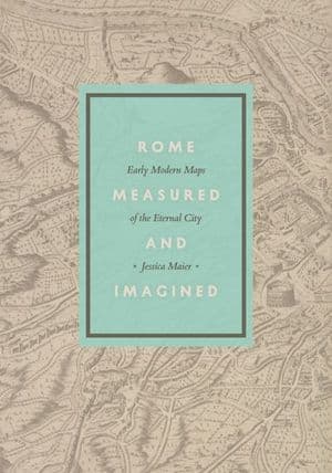 Rome Measured and Imagined