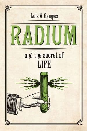 Buy Radium and the Secret of Life at Amazon