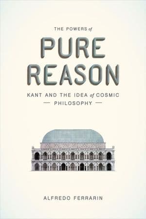 The Powers of Pure Reason