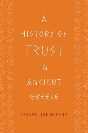 A History of Trust in Ancient Greece