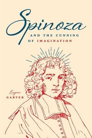 Spinoza and the Cunning of Imagination