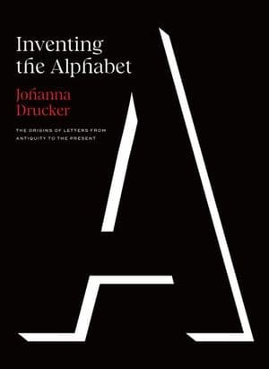 Inventing the Alphabet