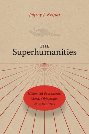 Buy The Superhumanities at Amazon