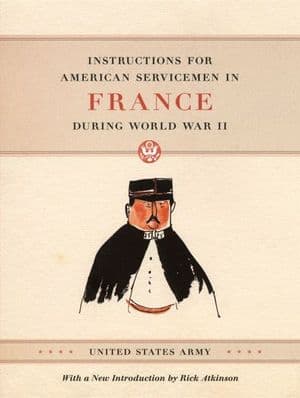 Instructions for American Servicemen in France during World War II