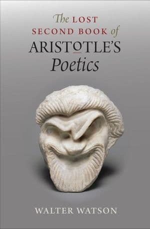 The Lost Second Book of Aristotle's Poetics