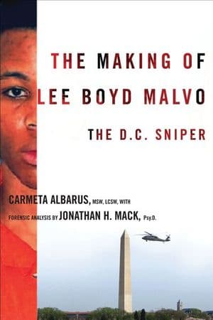 The Making of Lee Boyd Malvo