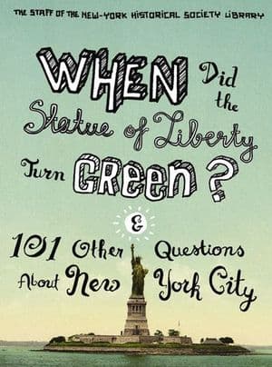 When Did the Statue of Liberty Turn Green?