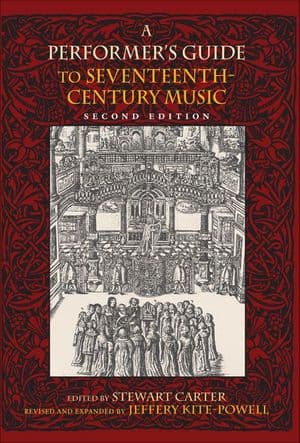 A Performer's Guide to Seventeenth-Century Music