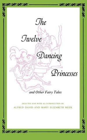 The Twelve Dancing Princesses