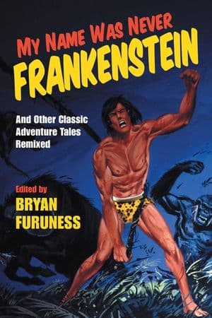 My Name Was Never Frankenstein