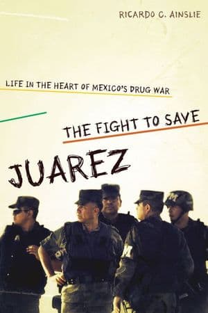 The Fight to Save Juarez