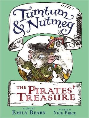 Tumtum & Nutmeg: The Pirates' Treasure