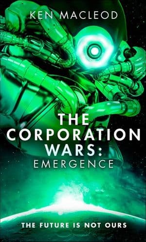 The Corporation Wars: Emergence