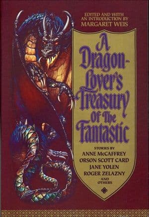 A Dragon-Lover's Treasury of the Fantastic