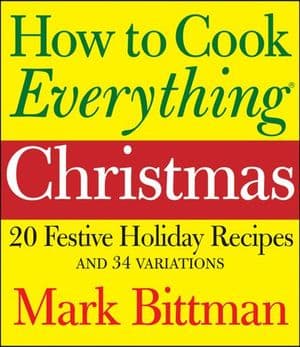 How to Cook Everything: Christmas