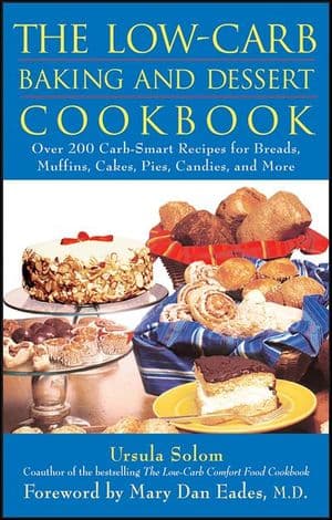 The Low-Carb Baking and Dessert Cookbook