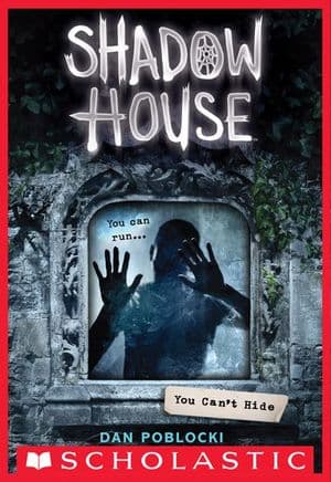 Shadow House: You Can't Hide