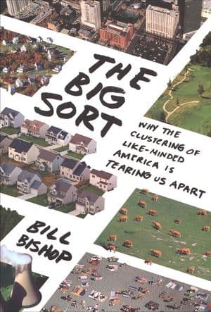 The Big Sort