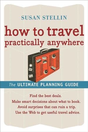 How to Travel Practically Anywhere