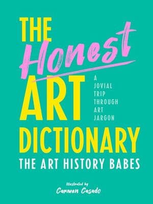 The Honest Art Dictionary