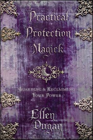 Practical Protection Magick