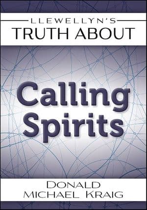 Llewellyn's Truth About Calling Spirits