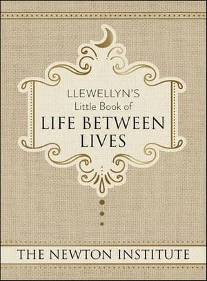 Llewellyn's Little Book of Life Between Lives