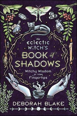 The Eclectic Witch's Book of Shadows