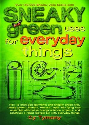 Sneaky Green Uses for Everyday Things