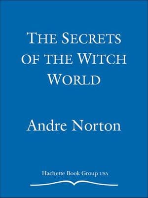 The Secrets of the Witch World