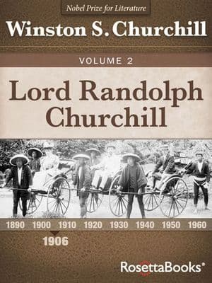 Lord Randolph Churchill Volume 2